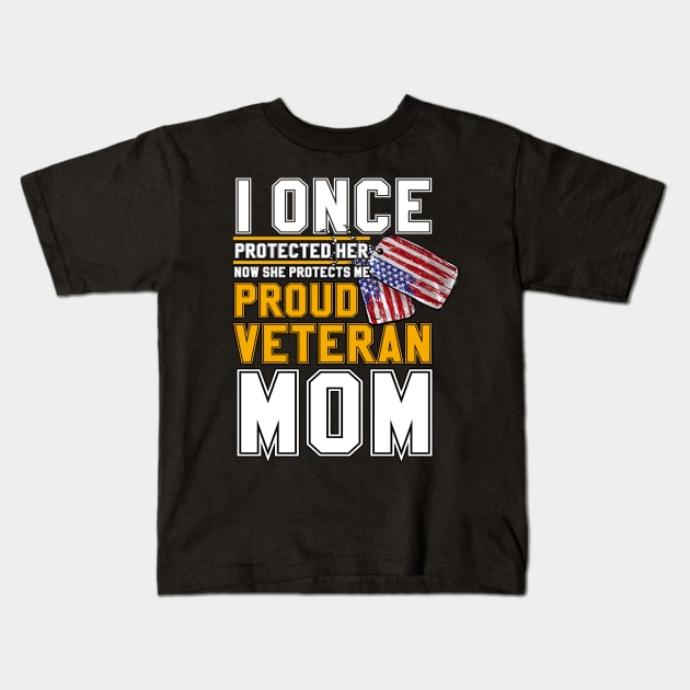 Proud veteran mom i once protected her Kids T-Shirt by ChristianCrecenzio